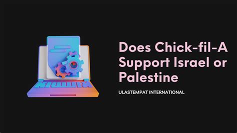 does chick fil a support israel.